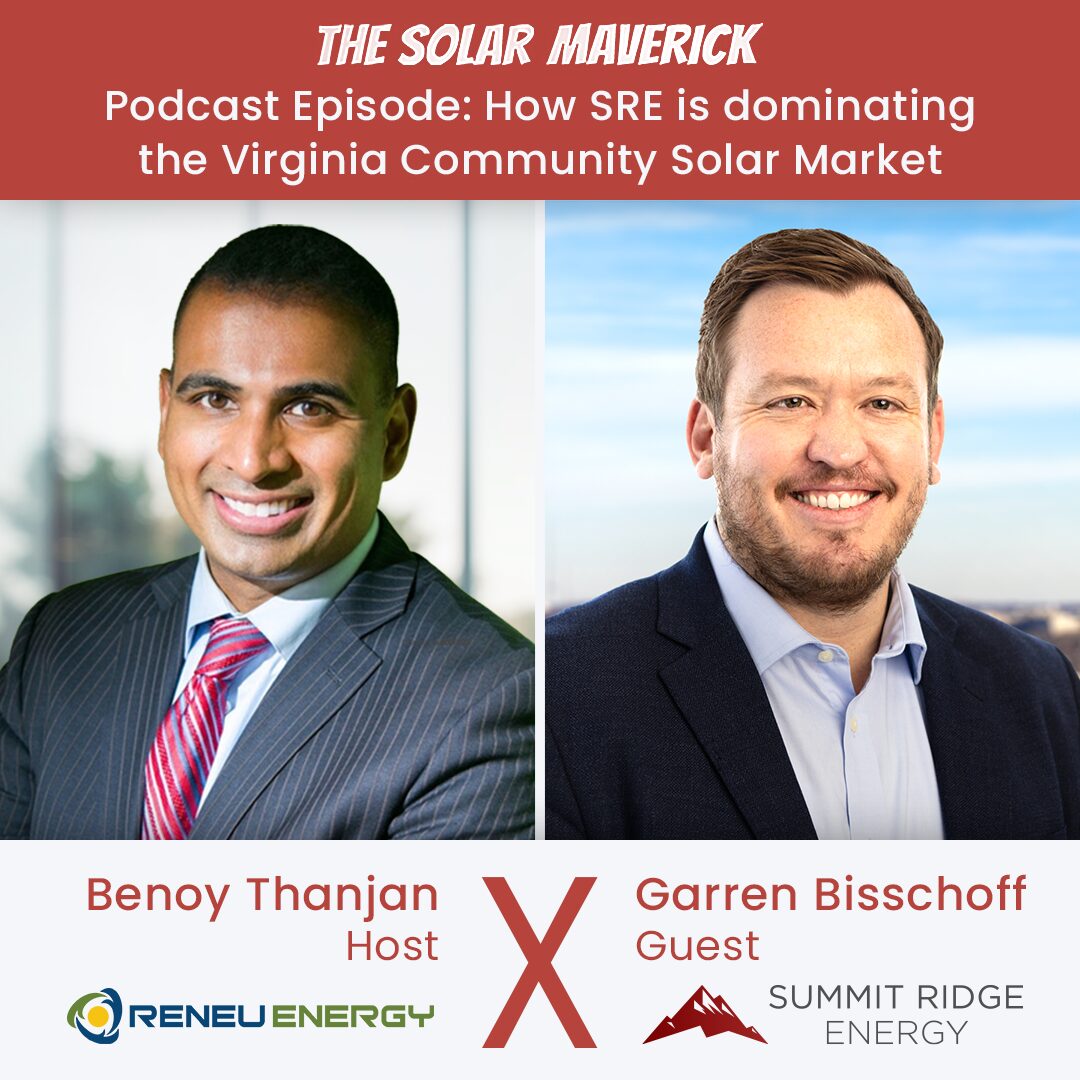 The Solar Maverick Podcast: How Summit Ridge Energy is dominating the Virginia Community Solar Market